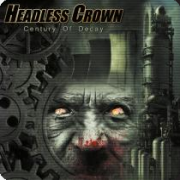 Review: Headless Crown - Century Of Decay